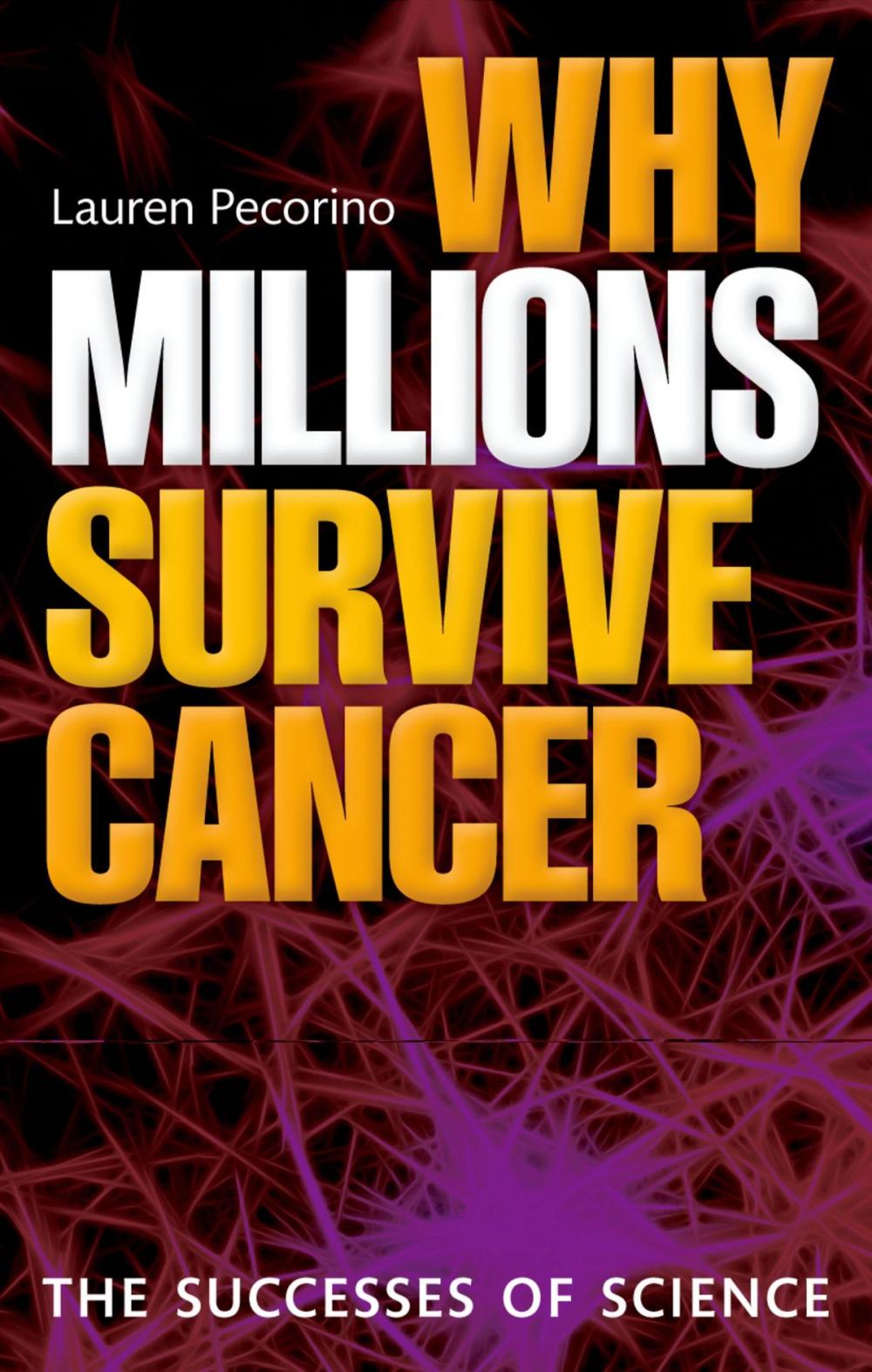 Big bigCover of Why Millions Survive Cancer
