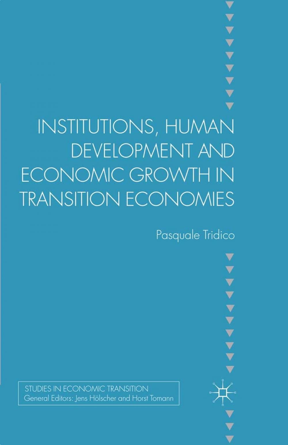 Big bigCover of Institutions, Human Development and Economic Growth in Transition Economies