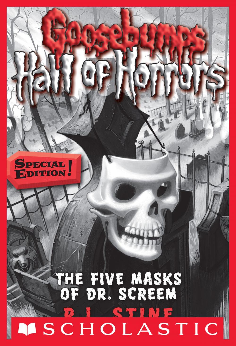 Big bigCover of Goosebumps Hall of Horrors #3: The Five Masks of Dr. Screem: Special Edition
