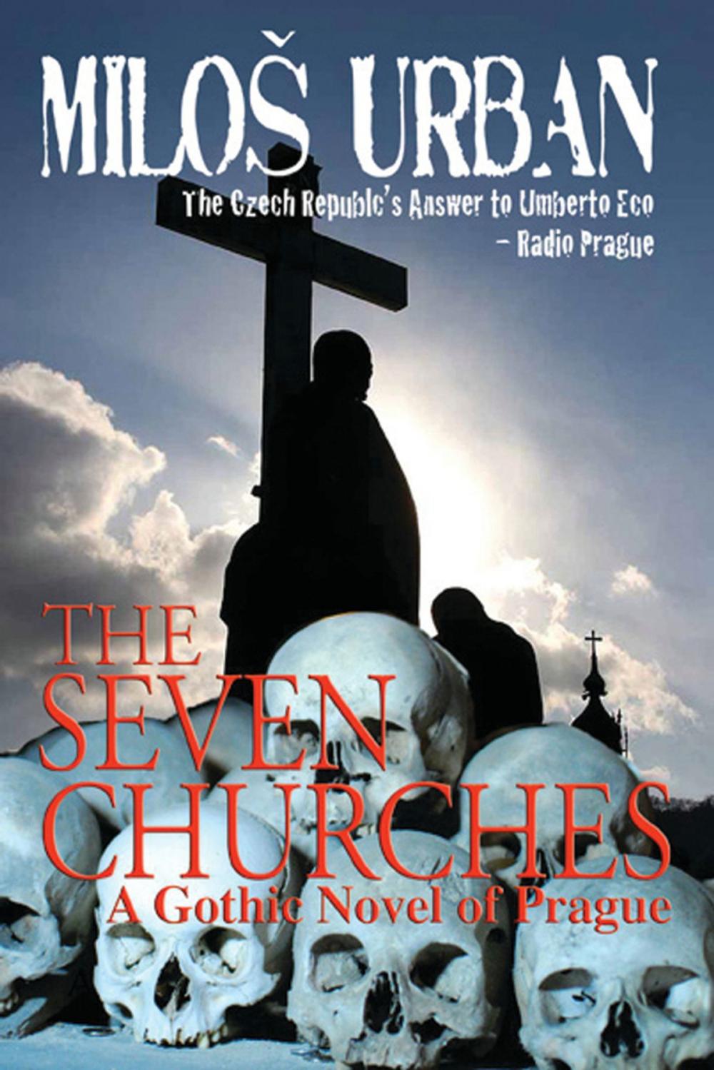 Big bigCover of The Seven Churches: A Gothic Novel of Prague