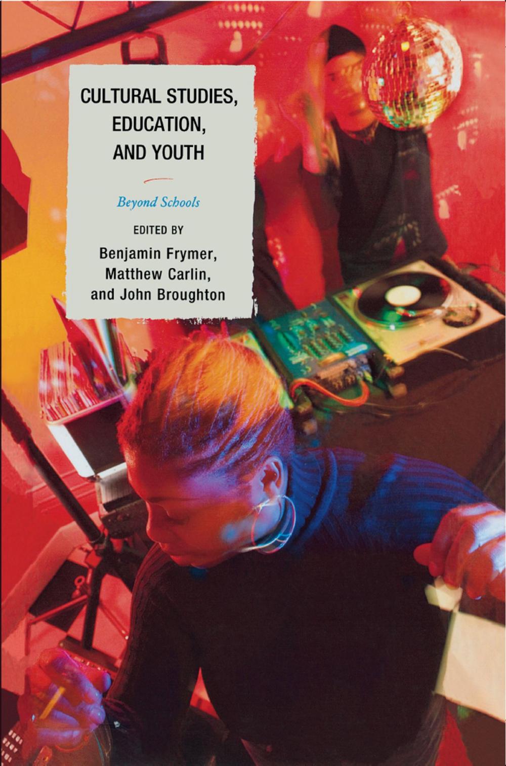 Big bigCover of Cultural Studies, Education, and Youth
