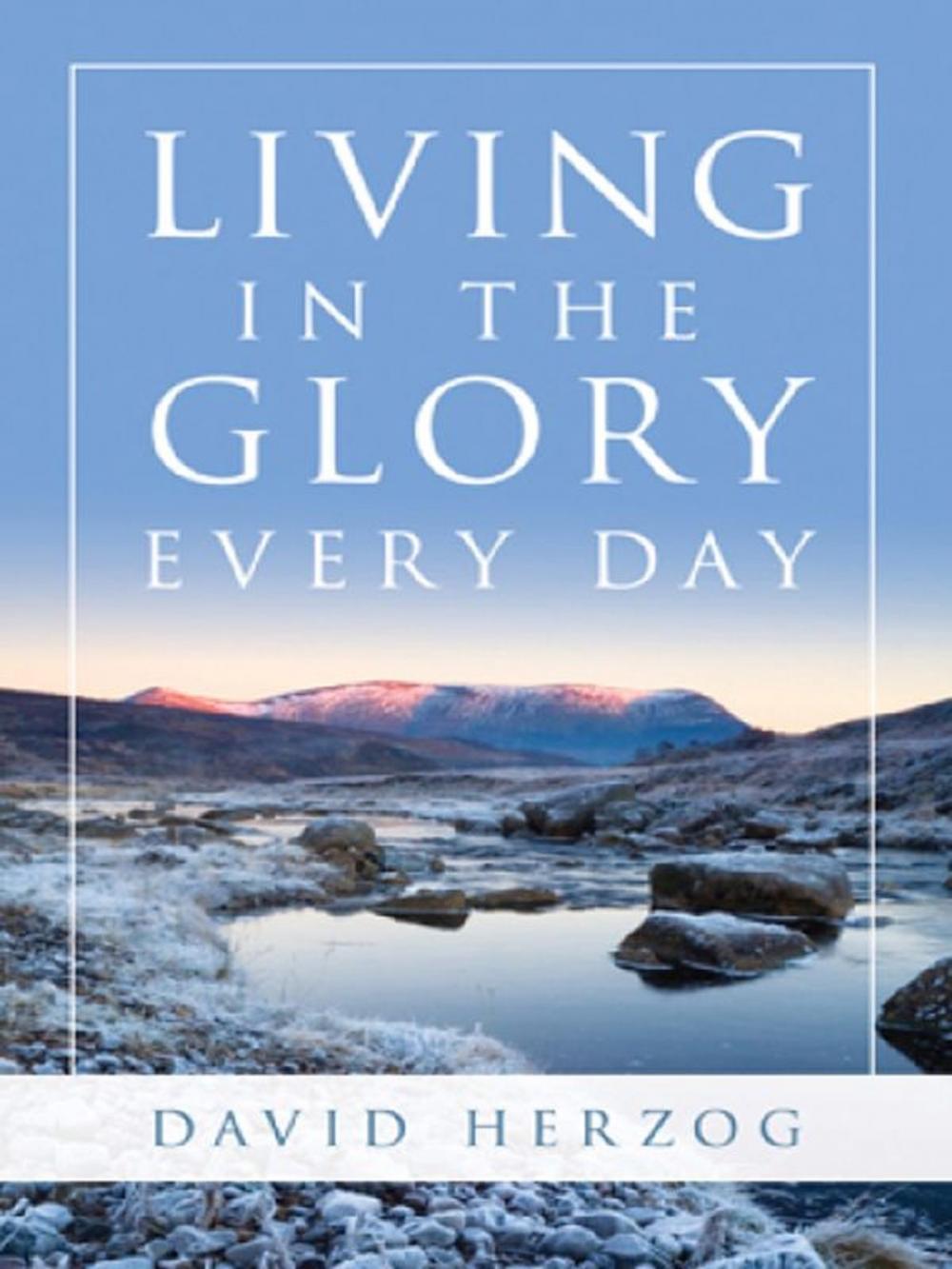 Big bigCover of Living in the Glory Every Day