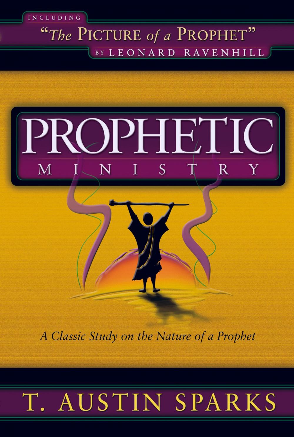 Big bigCover of Prophetic Ministry: A Classic Study on the Nature of a Prophet