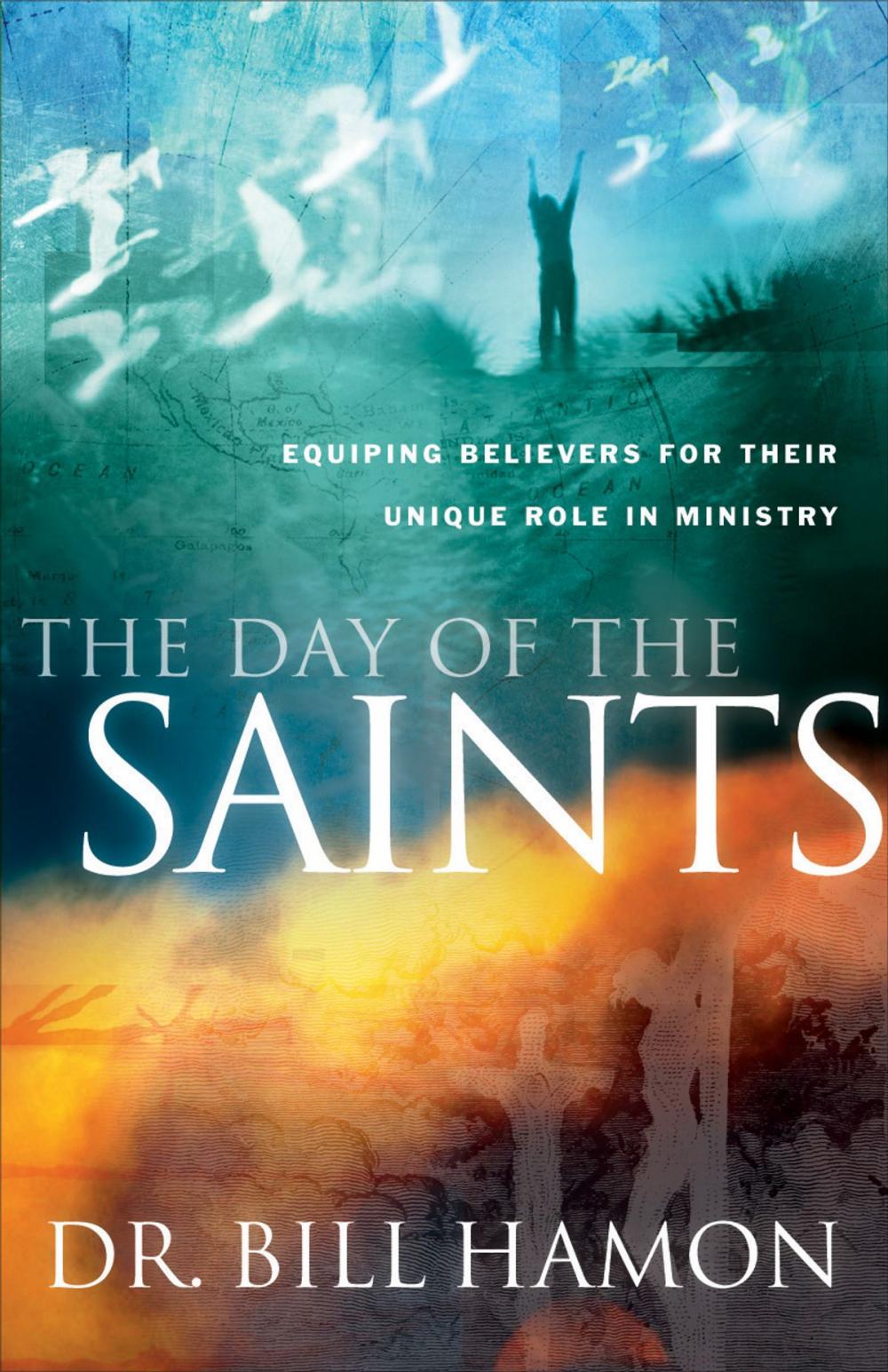 Big bigCover of The Day of the Saints: Equipping Believers for Their Revolutionary Role in Ministry