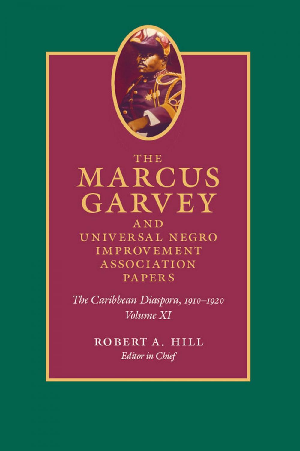 Big bigCover of The Marcus Garvey and Universal Negro Improvement Association Papers, Volume XI