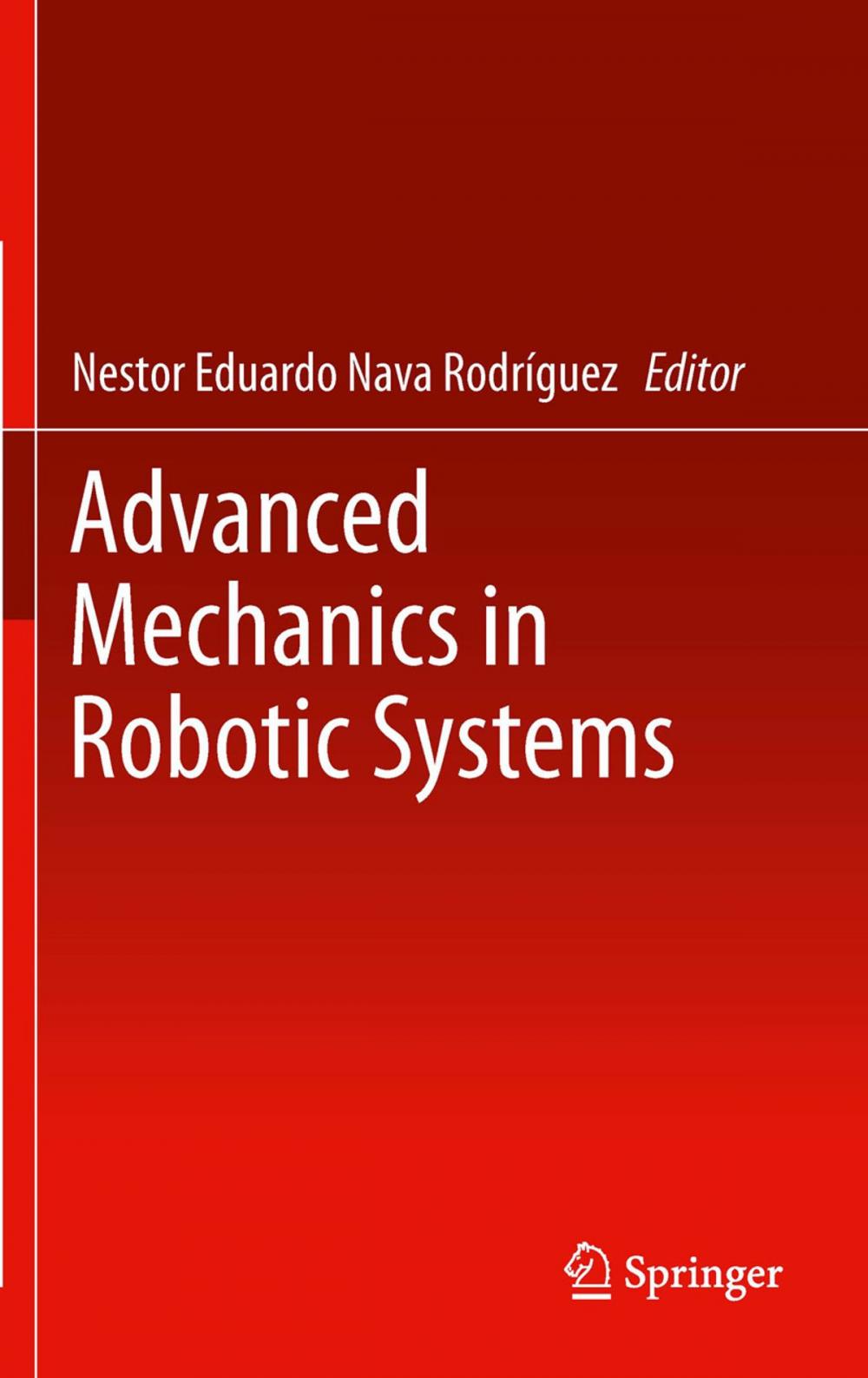 Big bigCover of Advanced Mechanics in Robotic Systems