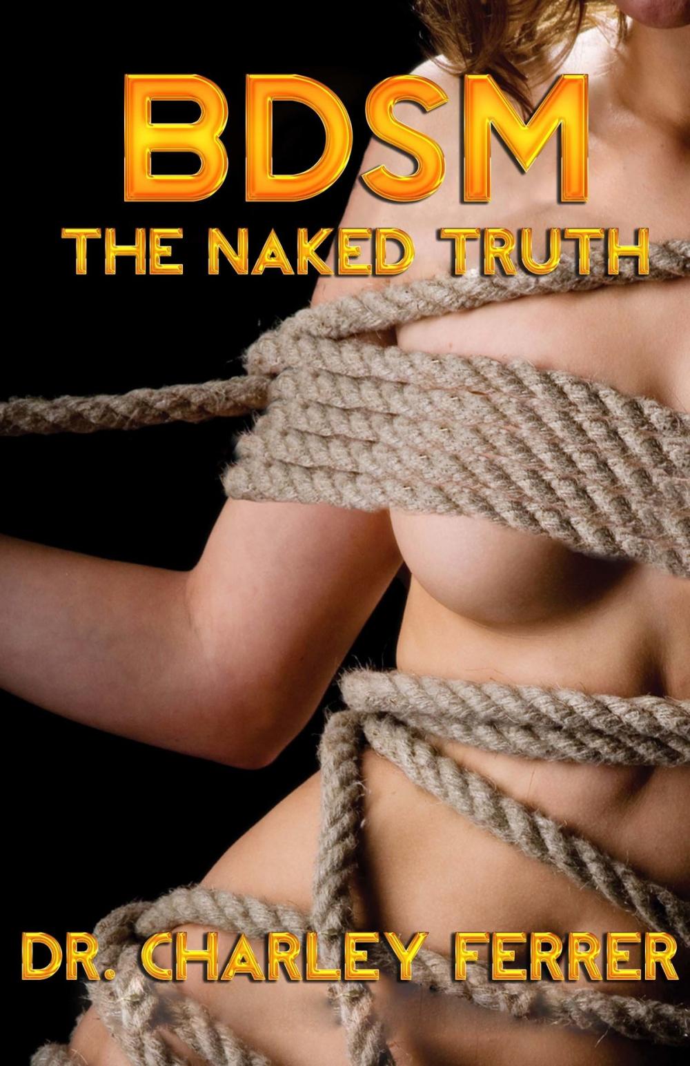 Big bigCover of BDSM The Naked Truth