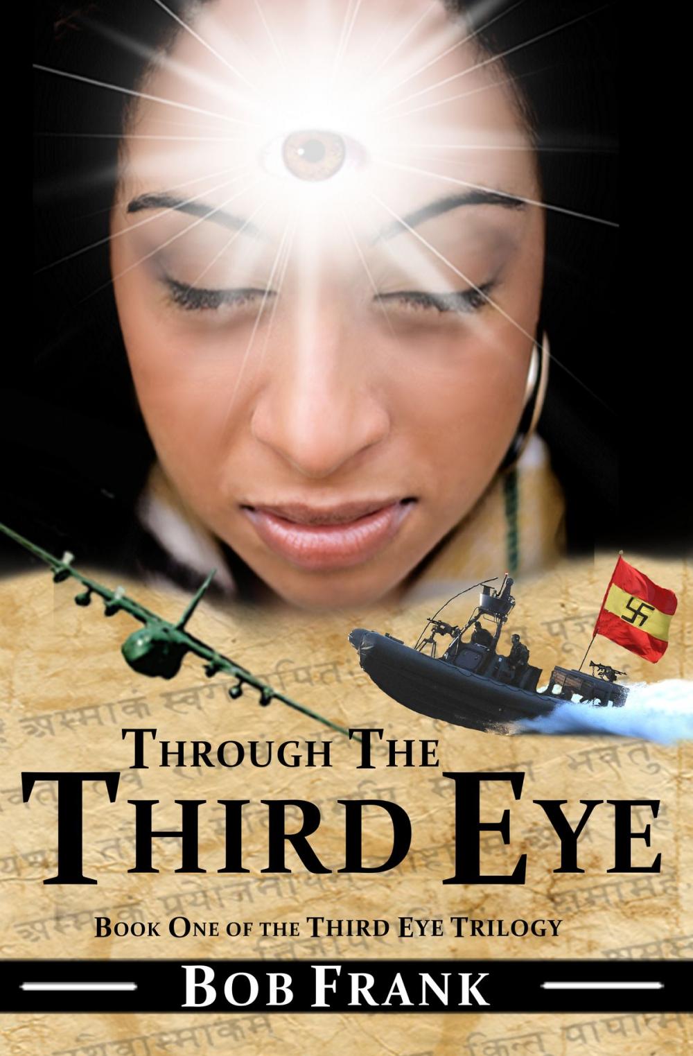 Big bigCover of Through the Third Eye; Book 1 of Third Eye Trilogy