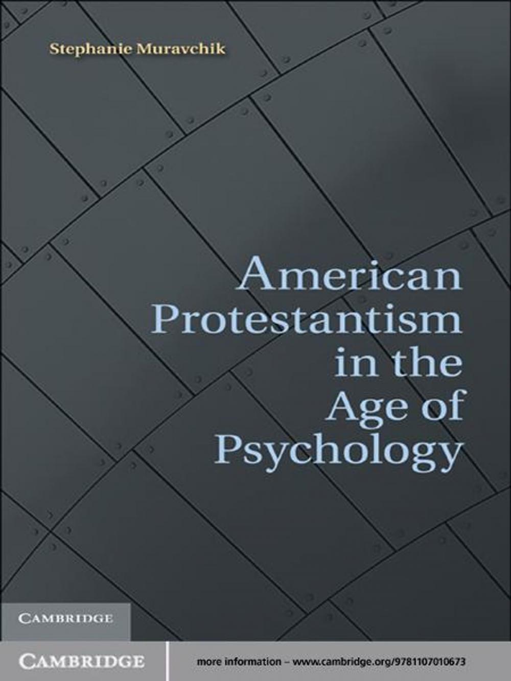 Big bigCover of American Protestantism in the Age of Psychology