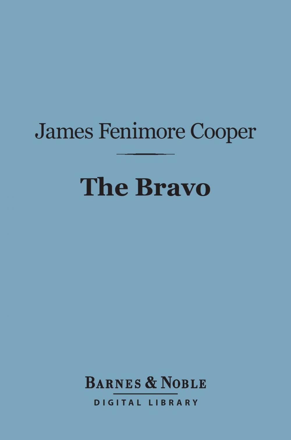 Big bigCover of The Bravo (Barnes & Noble Digital Library)