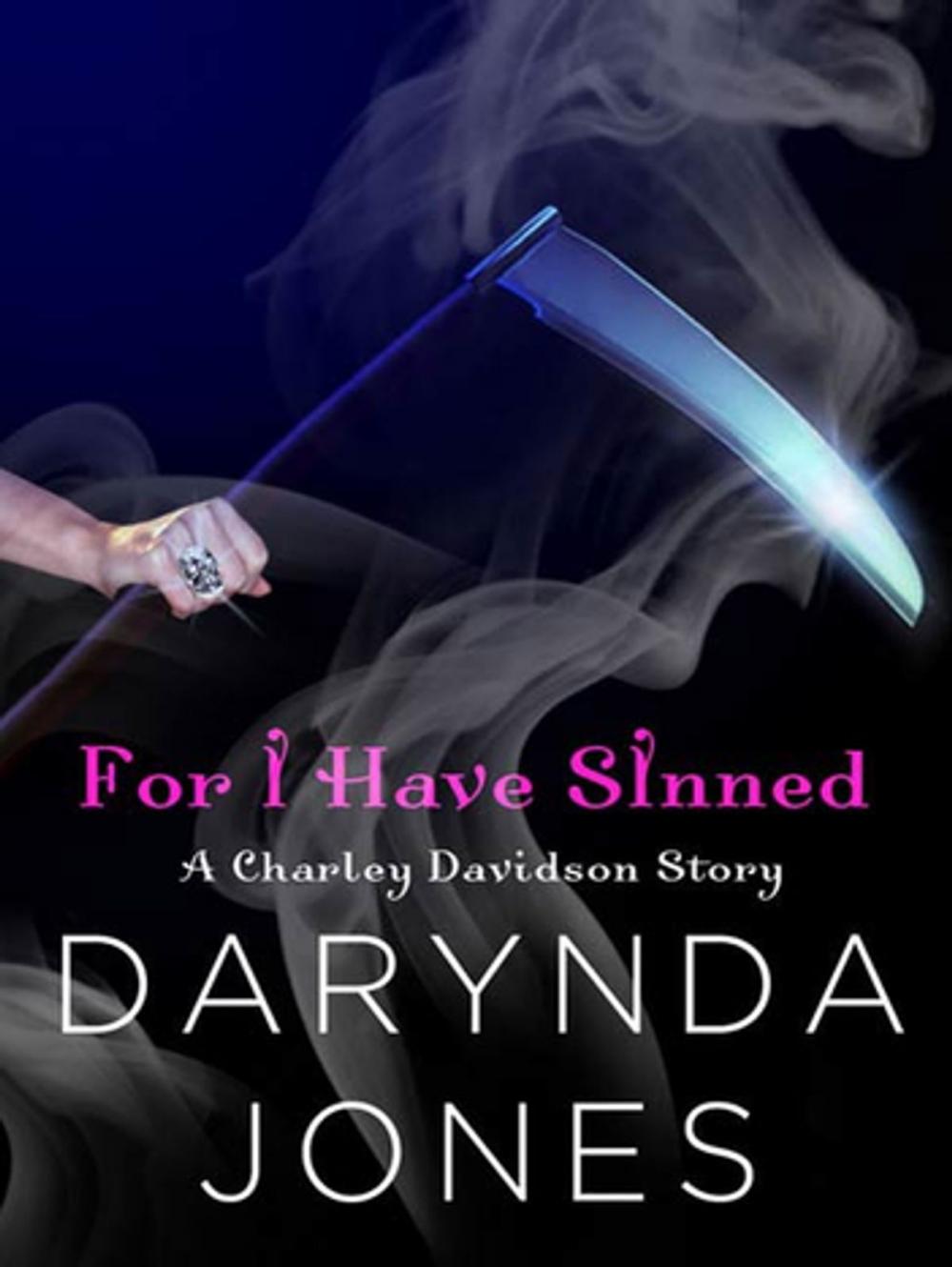 Big bigCover of For I Have Sinned (A Charley Davidson Story)