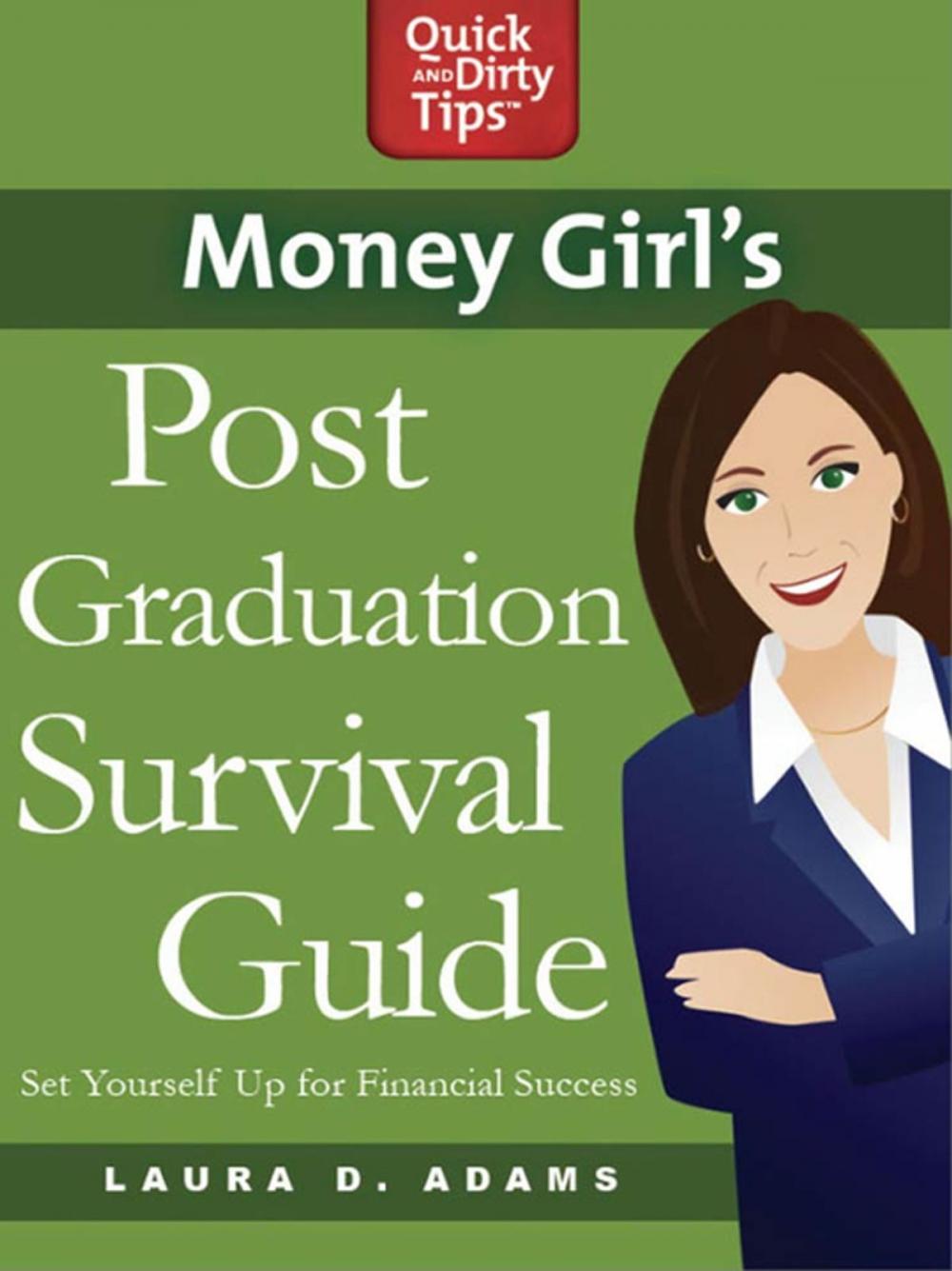 Big bigCover of Money Girl's Post-Graduation Survival Guide