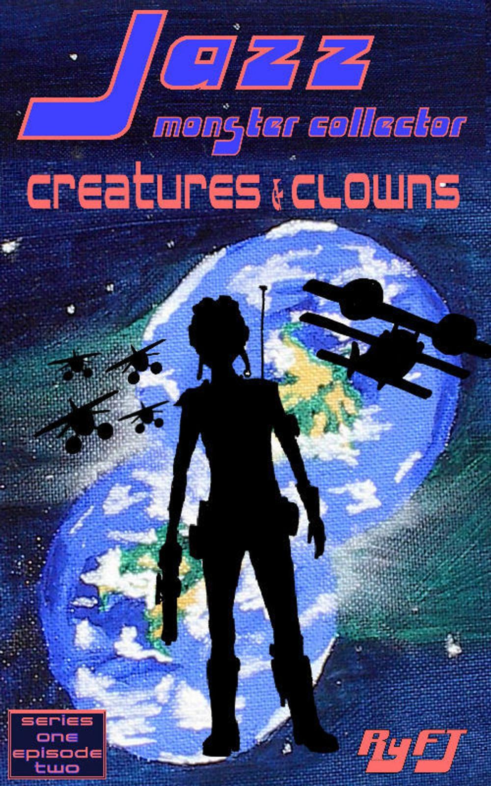 Big bigCover of Jazz, Monster Collector in: Creatures and Clowns (Season One, Episode Two)