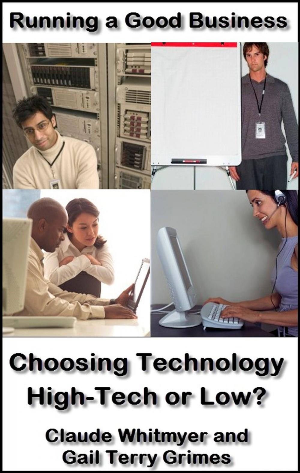 Big bigCover of Running a Good Business, Book 6: Choosing Technology - High Tech or Low?