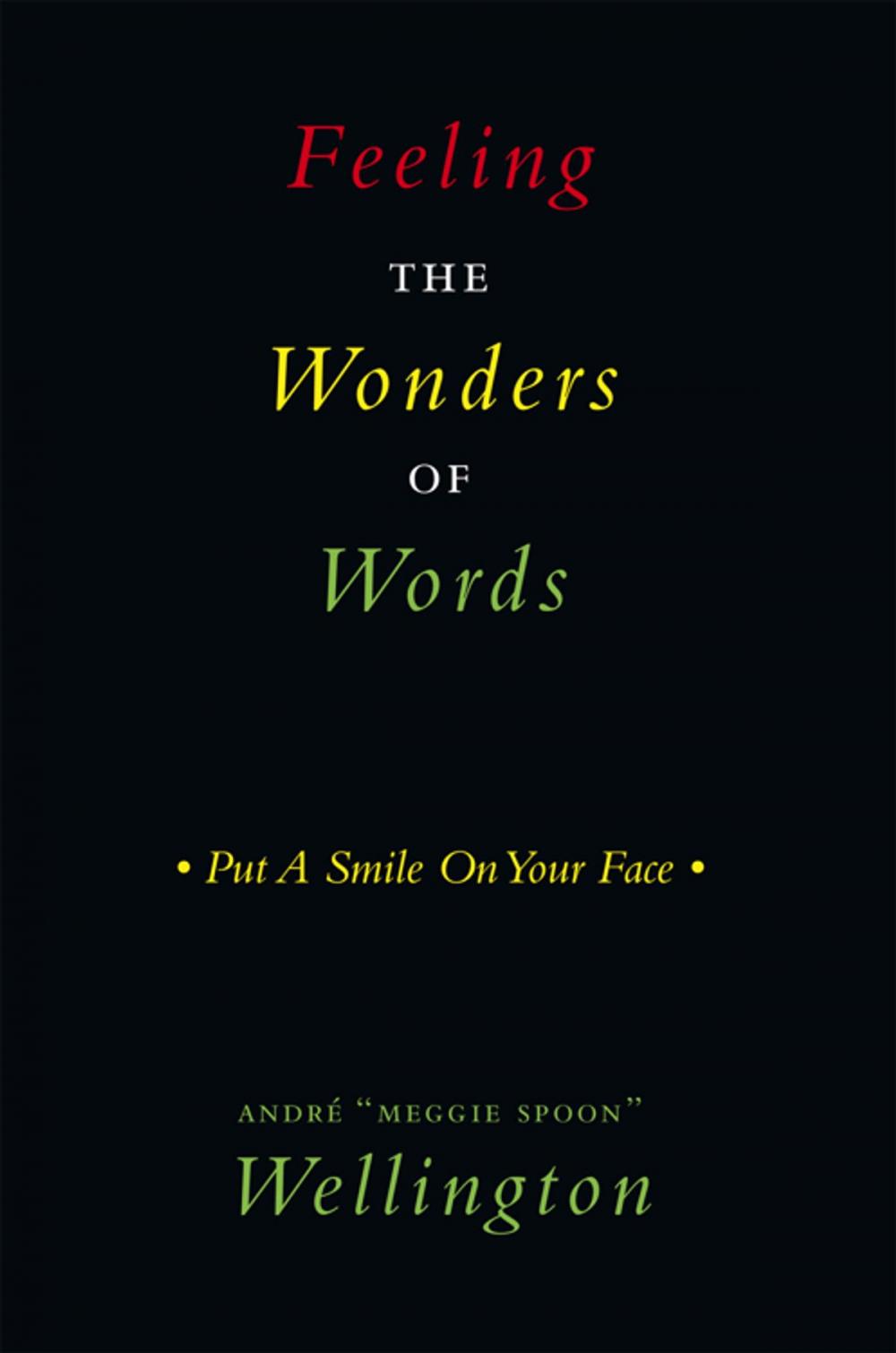 Big bigCover of Feeling the Wonders of Words