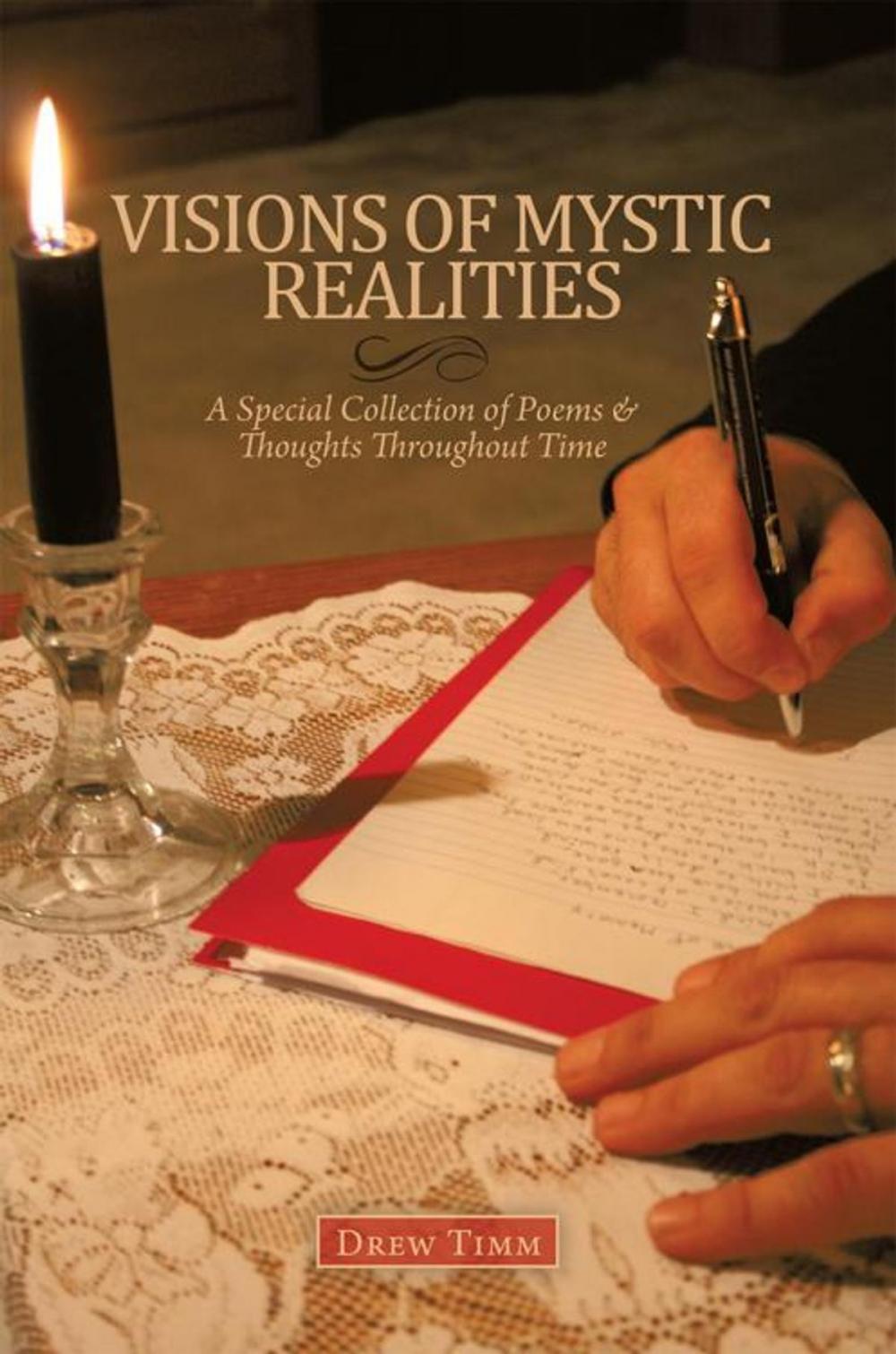 Big bigCover of Visions of Mystic Realities, a Special Collection of Poems & Thoughts Throughout Time