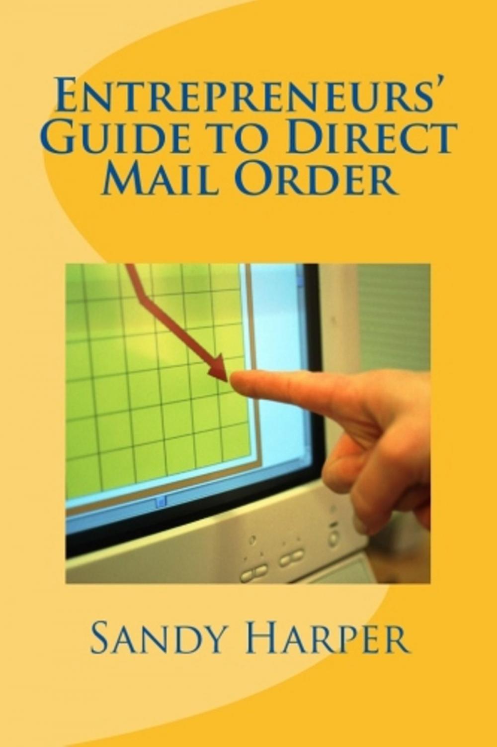 Big bigCover of Entrepreneurs’ Guide to Direct Mail Order