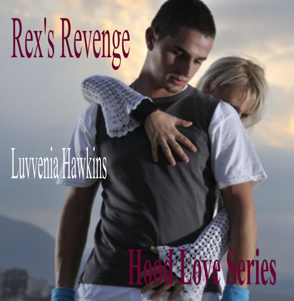 Big bigCover of Rex's Revenge: Hood Love 2