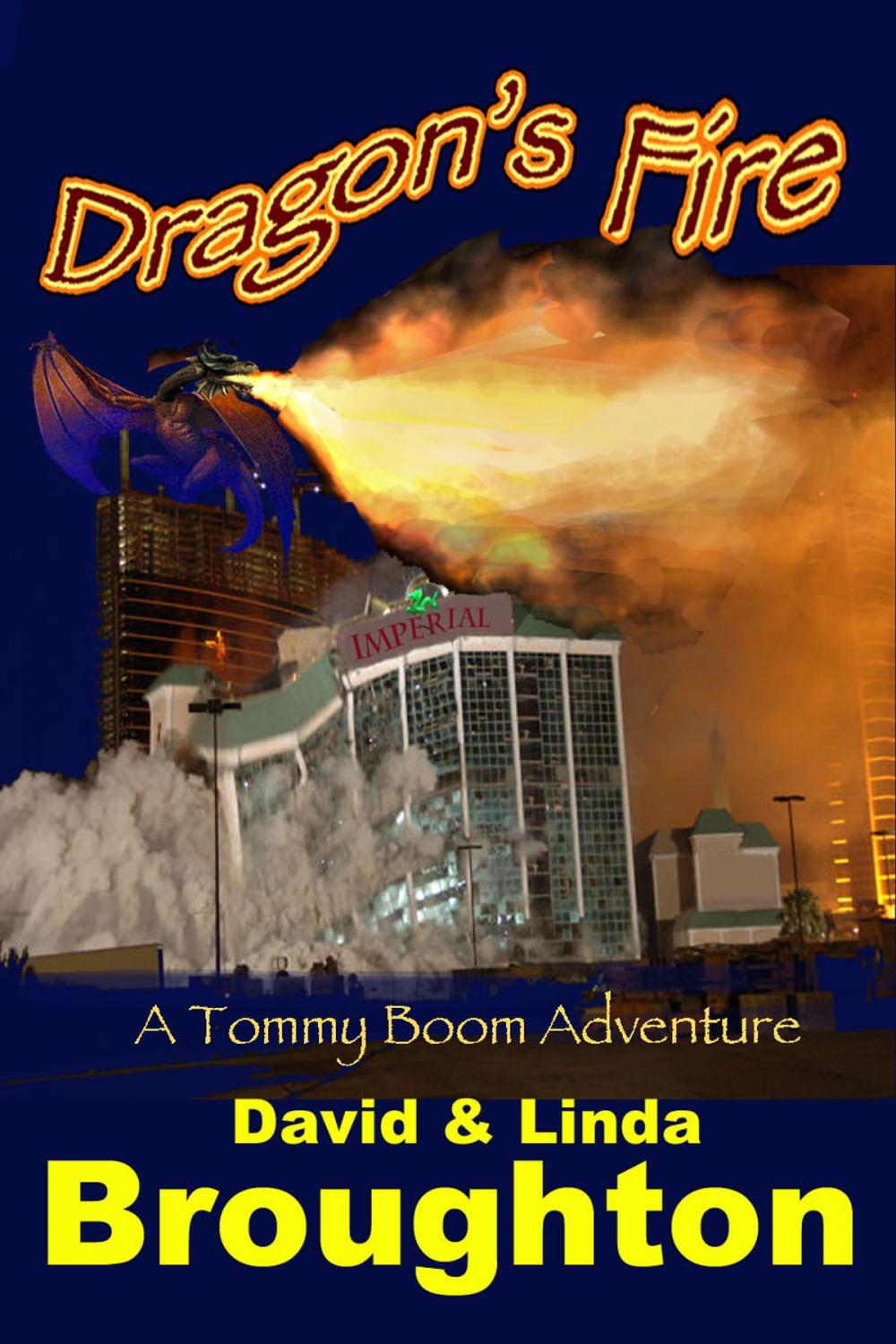 Big bigCover of Dragon's Fire, a Tommy Boom Adventure