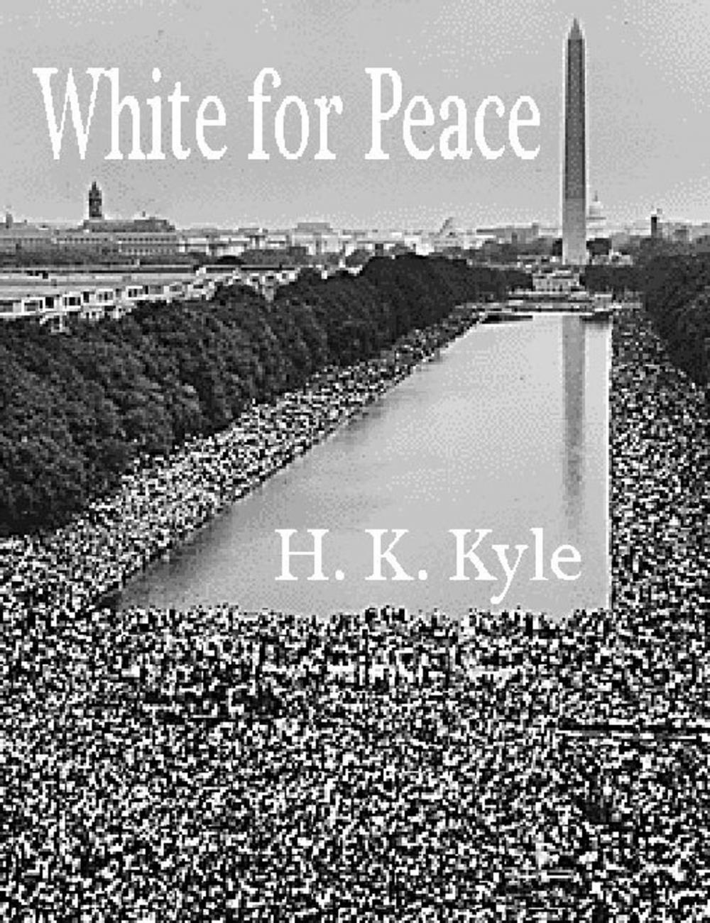 Big bigCover of White for Peace