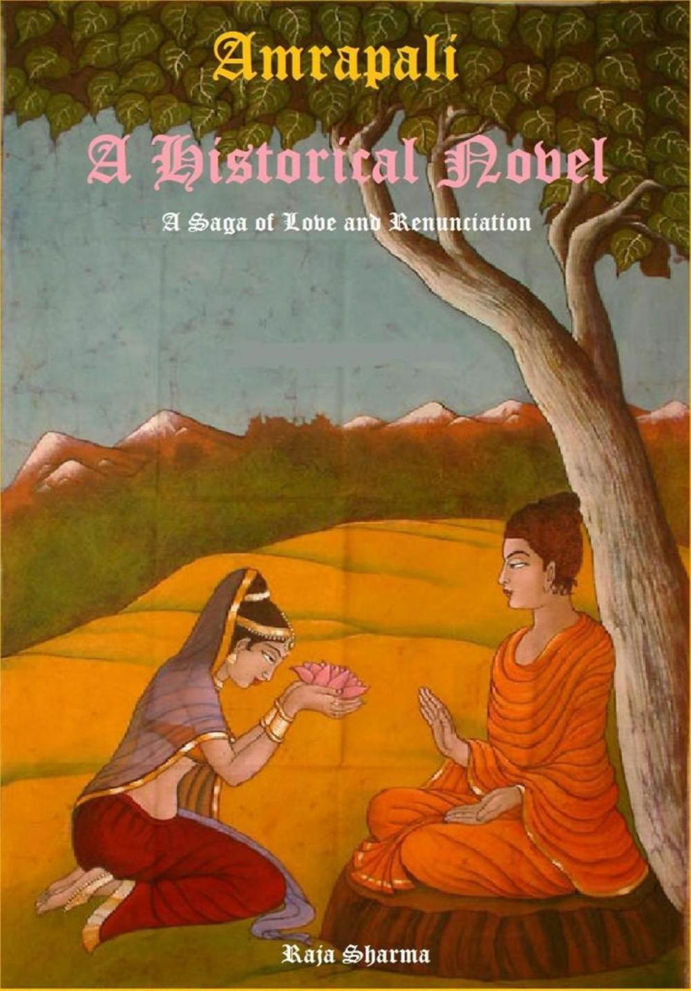 Big bigCover of Amrapali A Historical Saga of Love & Renunciation
