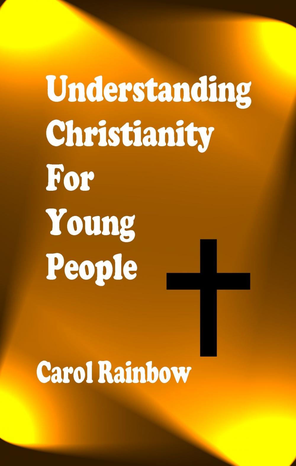 Big bigCover of Understanding Christianity for Young People