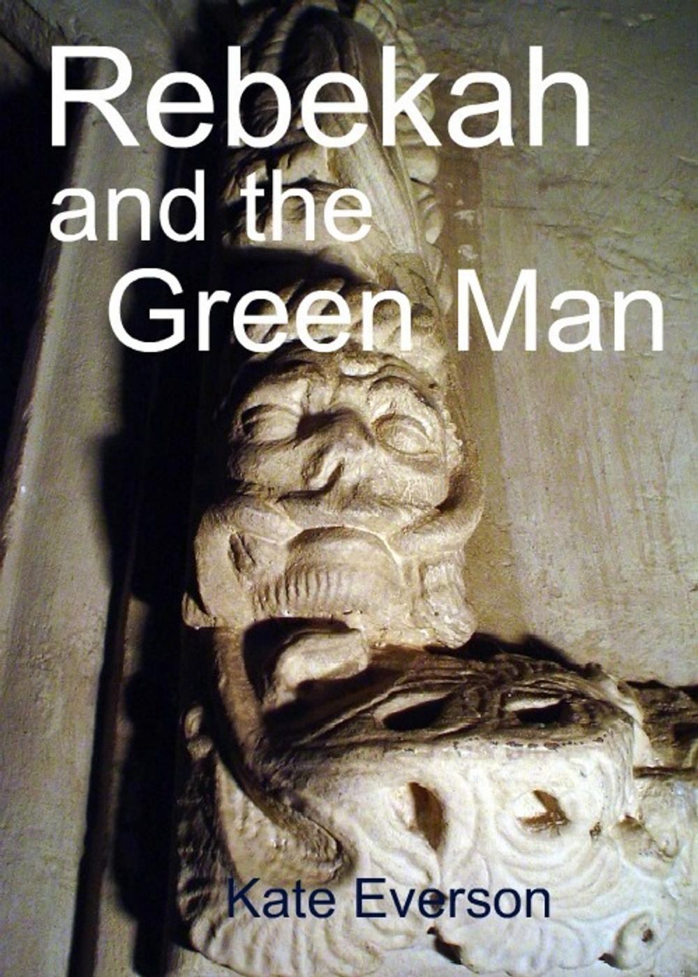 Big bigCover of Rebekah and the Green Man