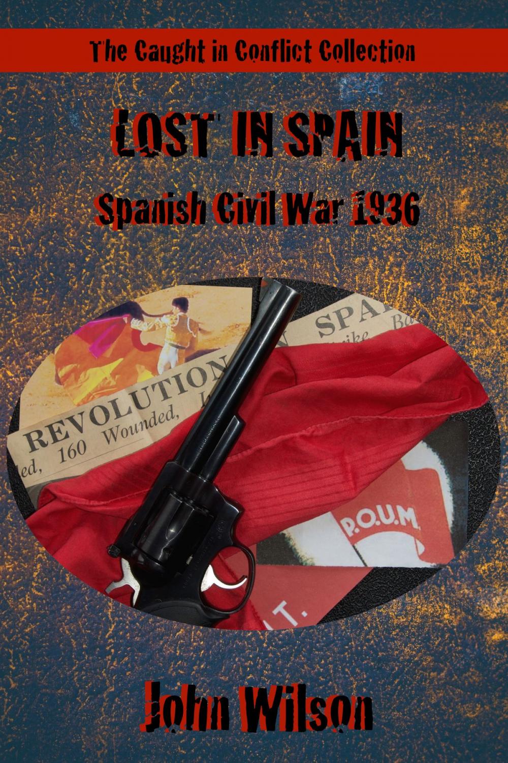 Big bigCover of Lost in Spain: Spanish Civil War, 1936
