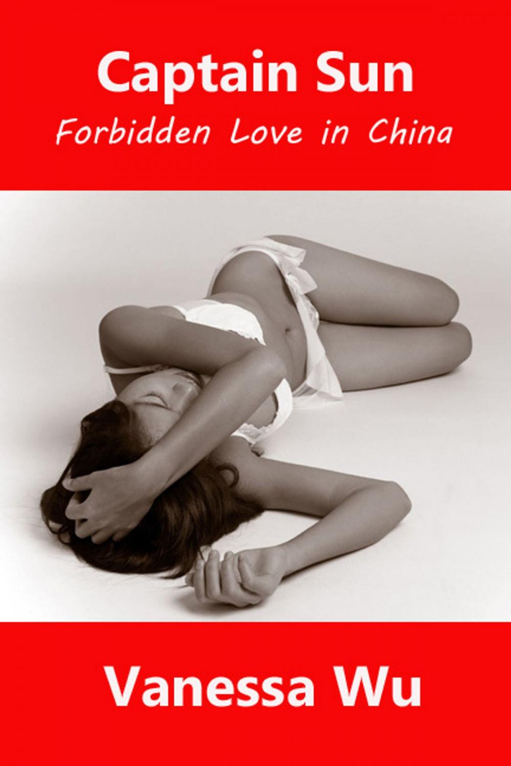 Big bigCover of Captain Sun: Forbidden Love in China