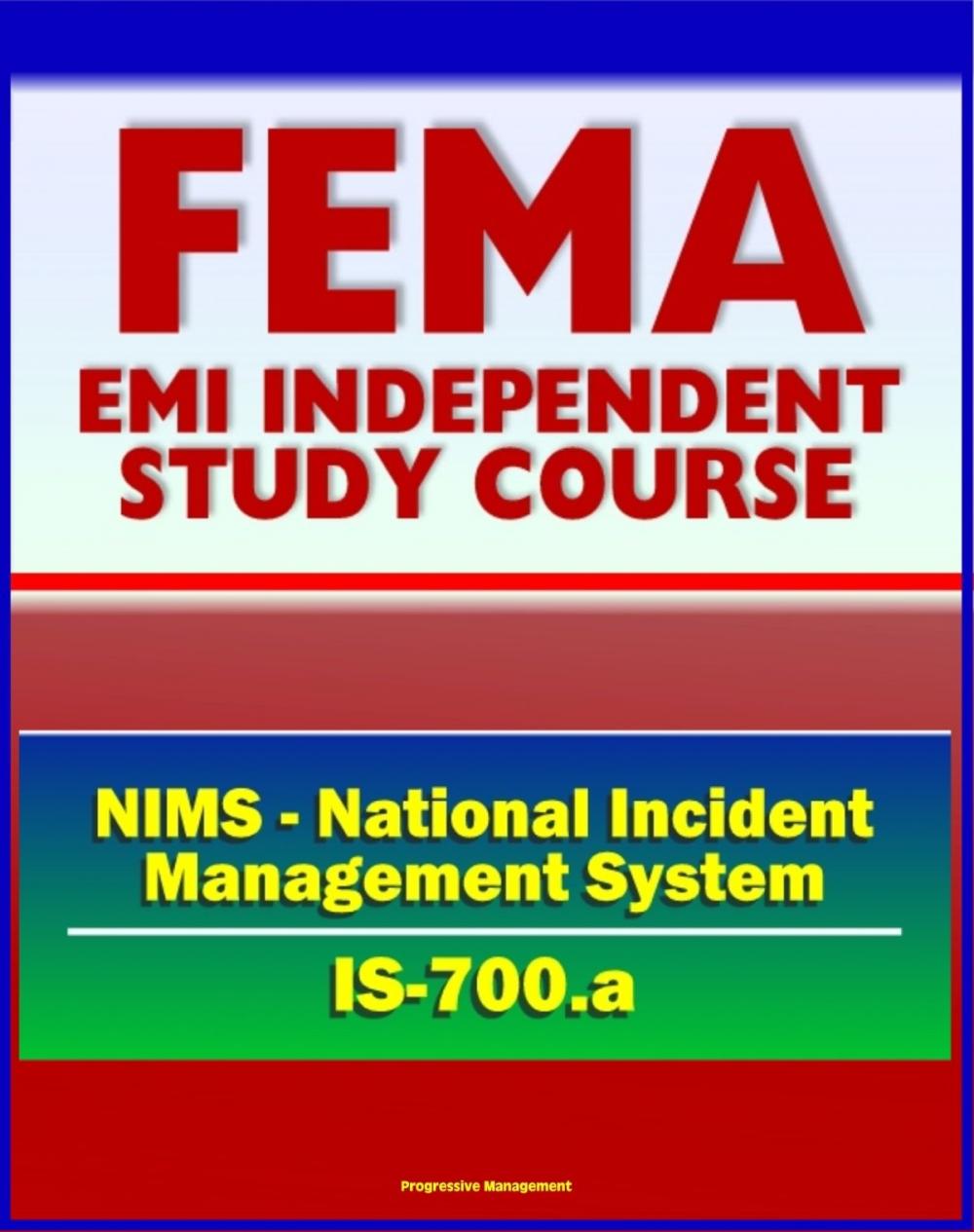 Big bigCover of 21st Century FEMA Study Course: National Incident Management System (NIMS) - An Introduction (IS-700.a)