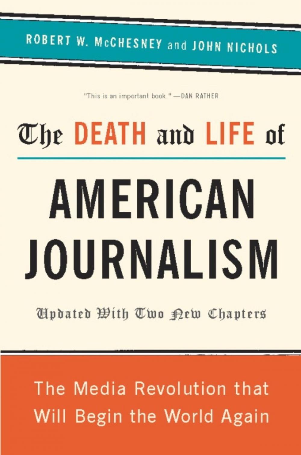 Big bigCover of The Death and Life of American Journalism