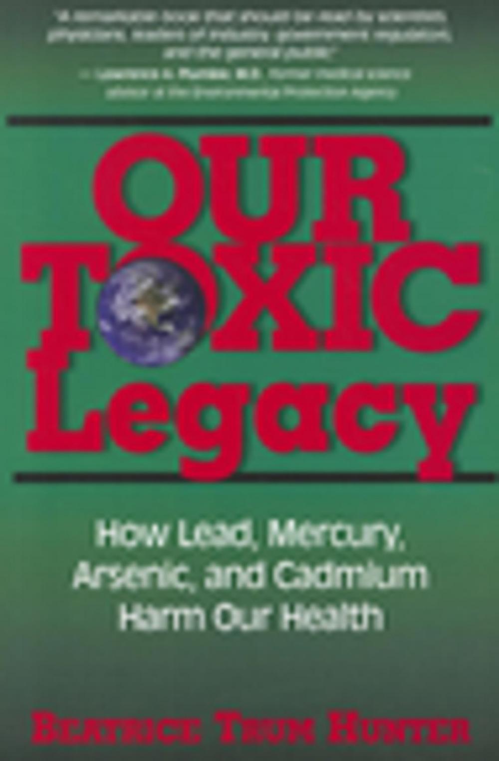 Big bigCover of Our Toxic Legacy