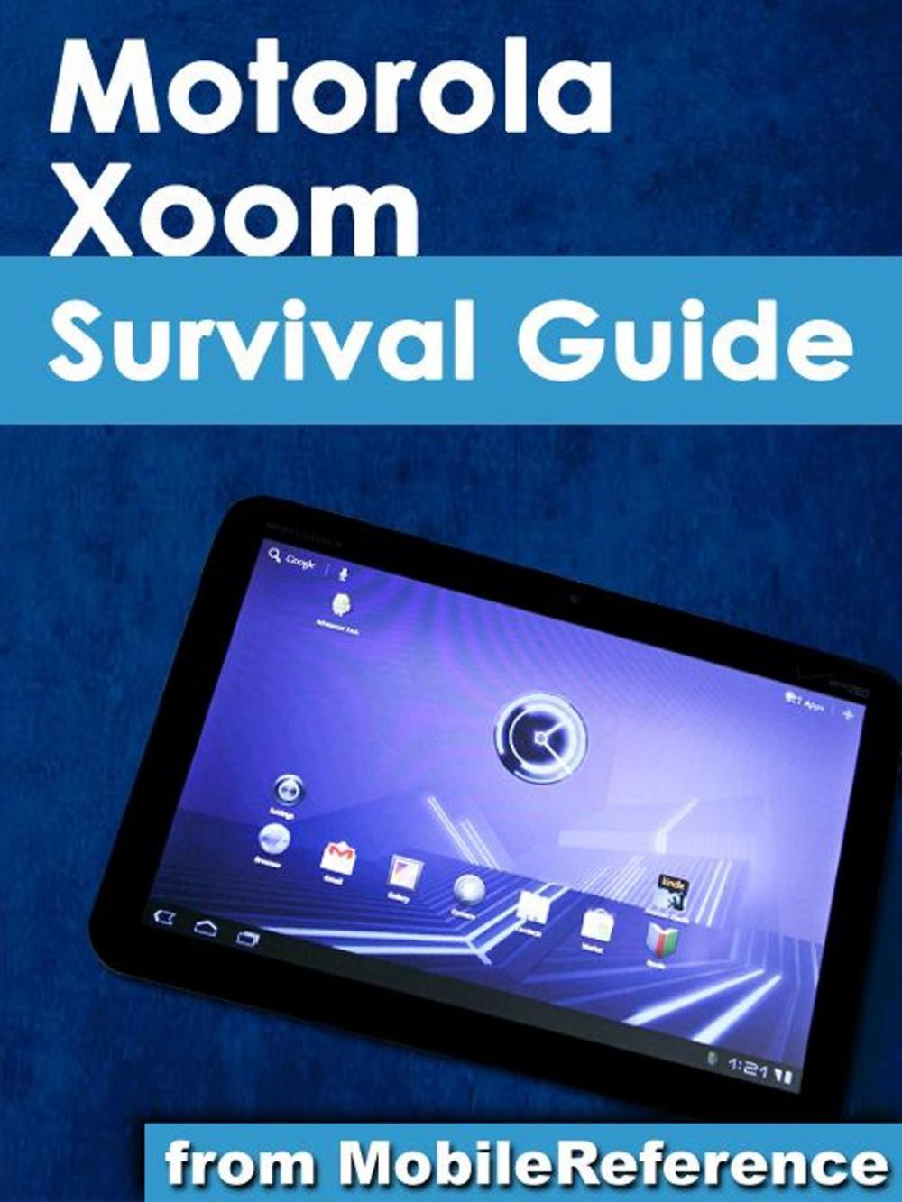 Big bigCover of Motorola Xoom Survival Guide (Mobi Manuals)