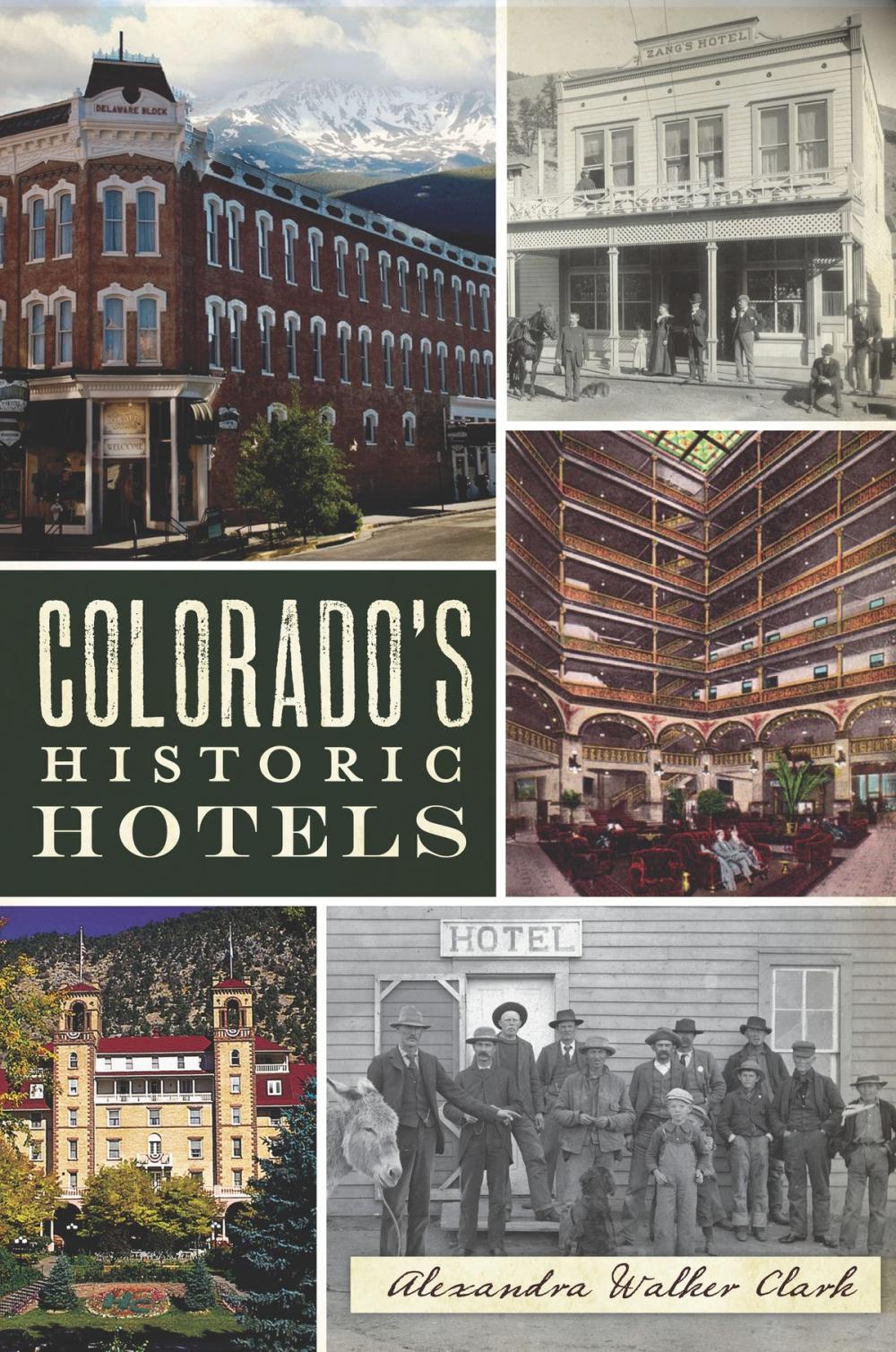 Big bigCover of Colorado's Historic Hotels