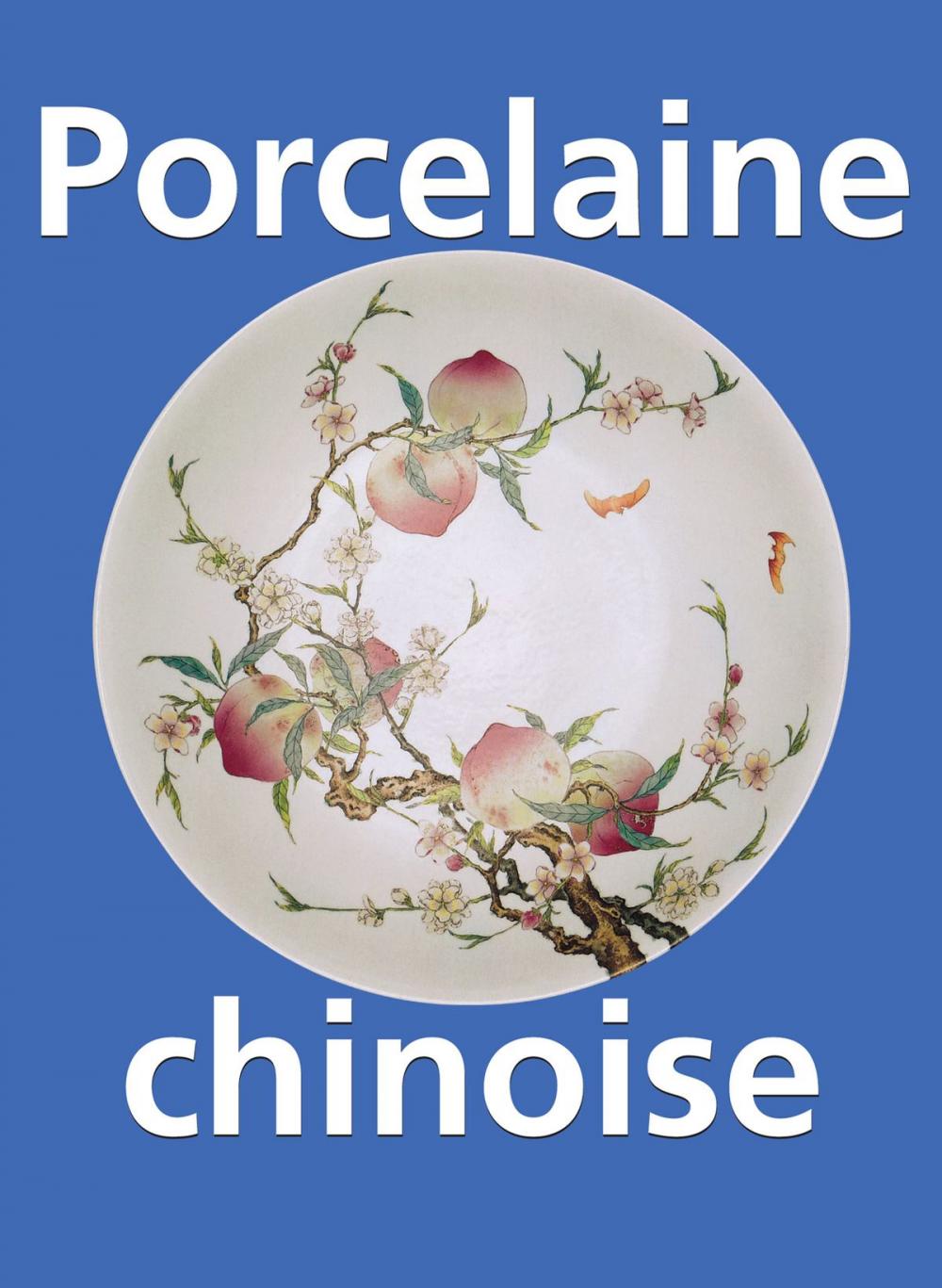 Big bigCover of Porcelaine chinoise