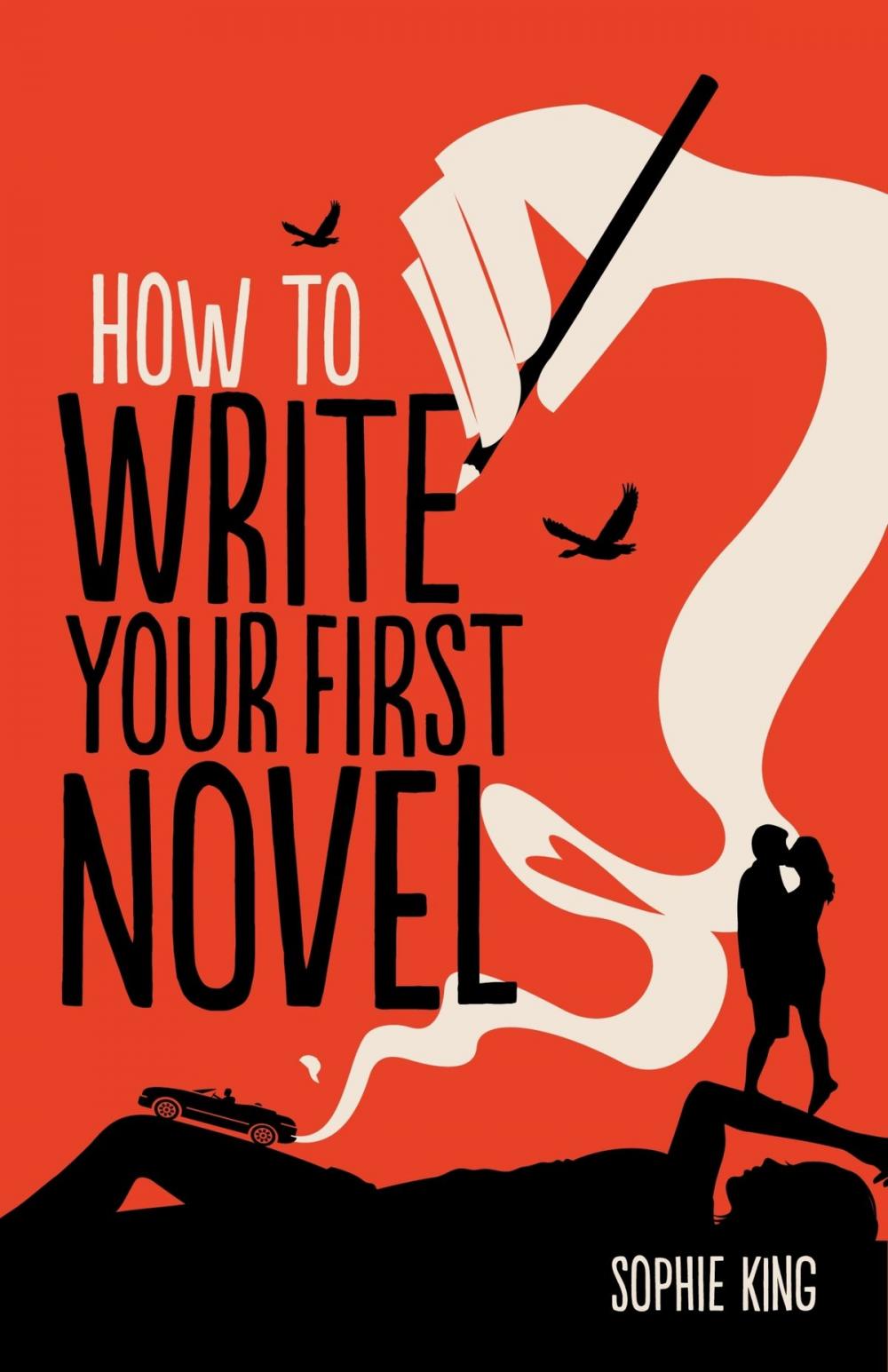 Big bigCover of How To Write Your First Novel