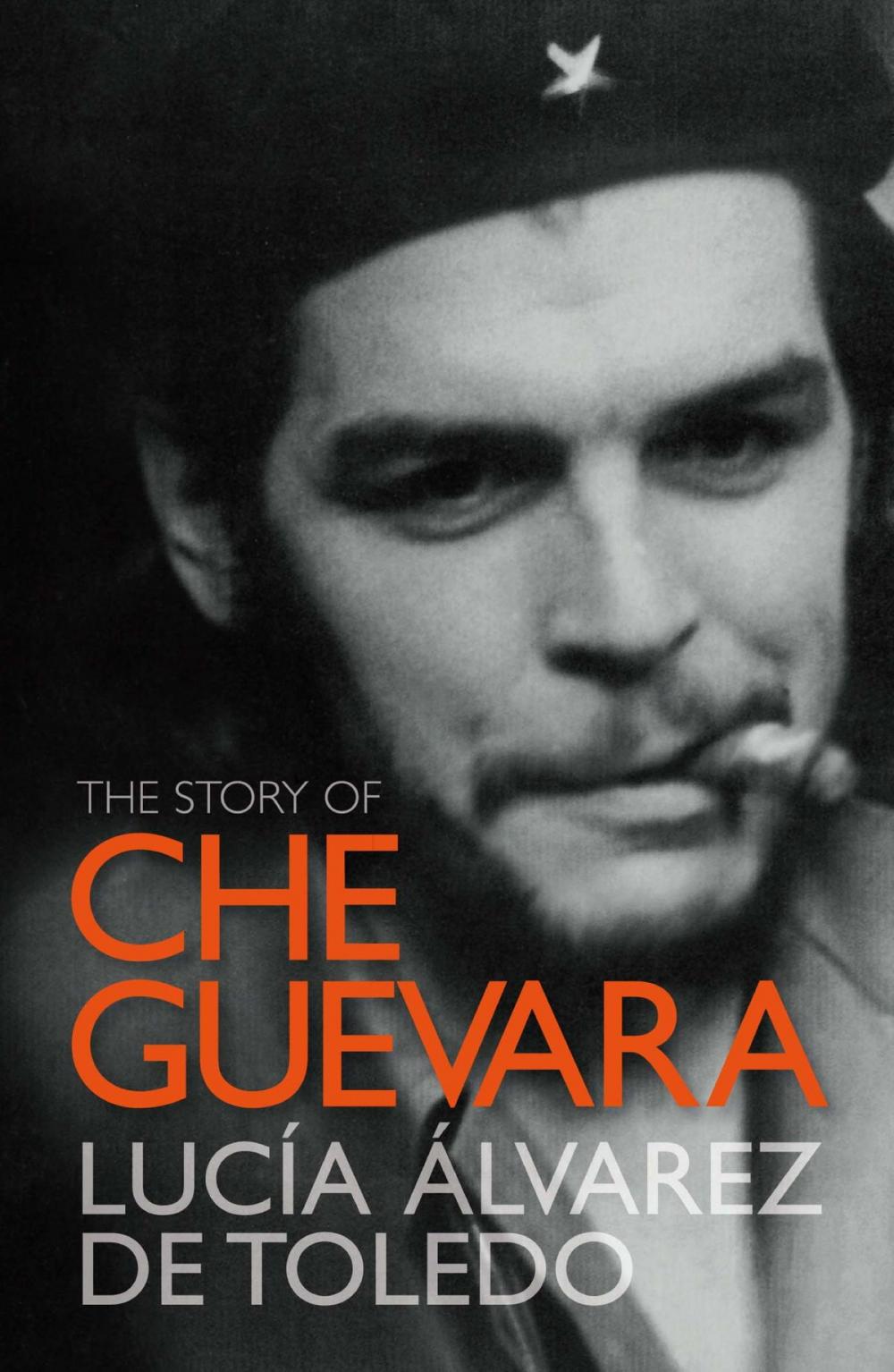 Big bigCover of The Story of Che Guevara