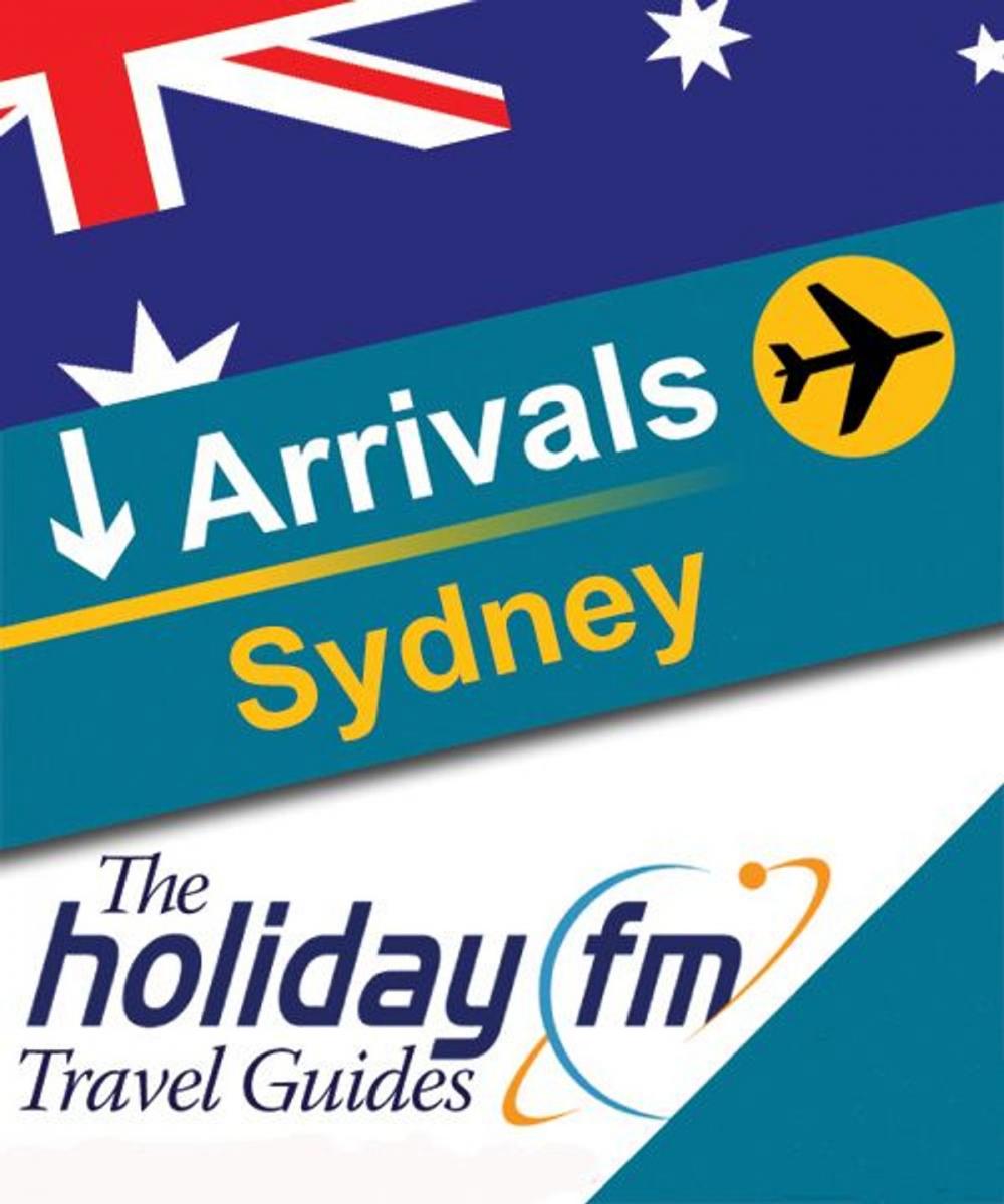 Big bigCover of The Holiday FM Guide to Sydney