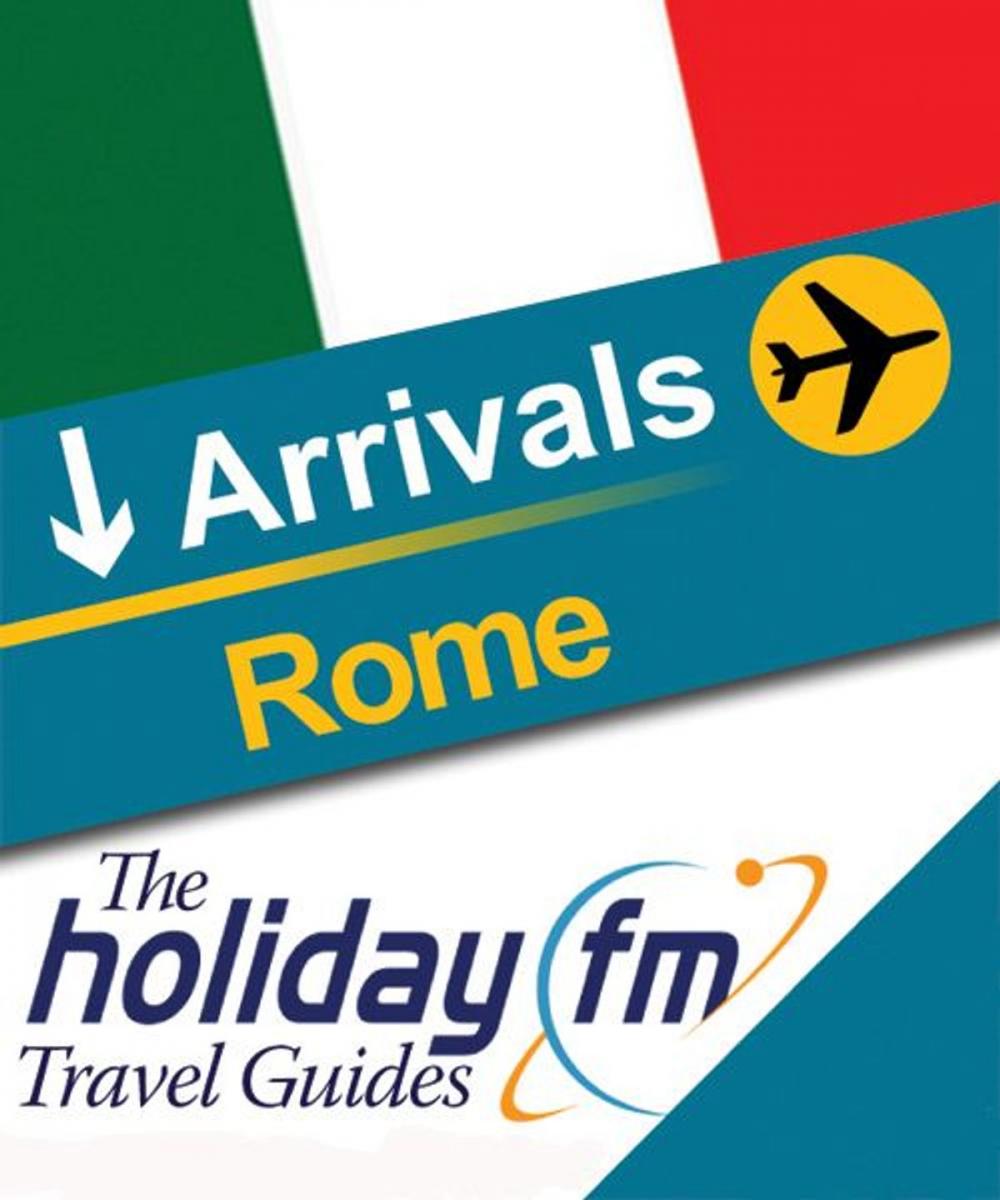 Big bigCover of The Holiday FM Guide to Rome