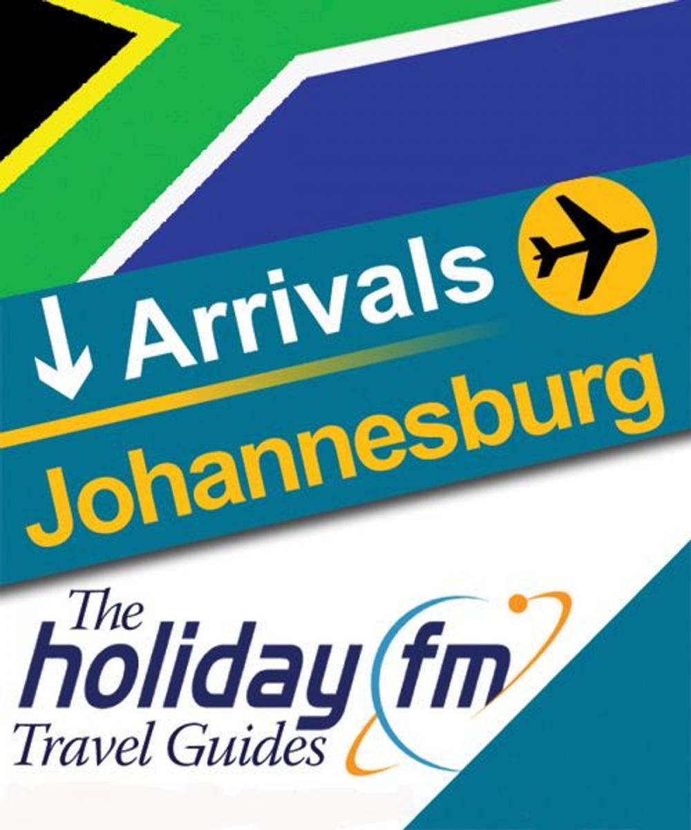 Big bigCover of The Holiday FM Guide to Johannesburg