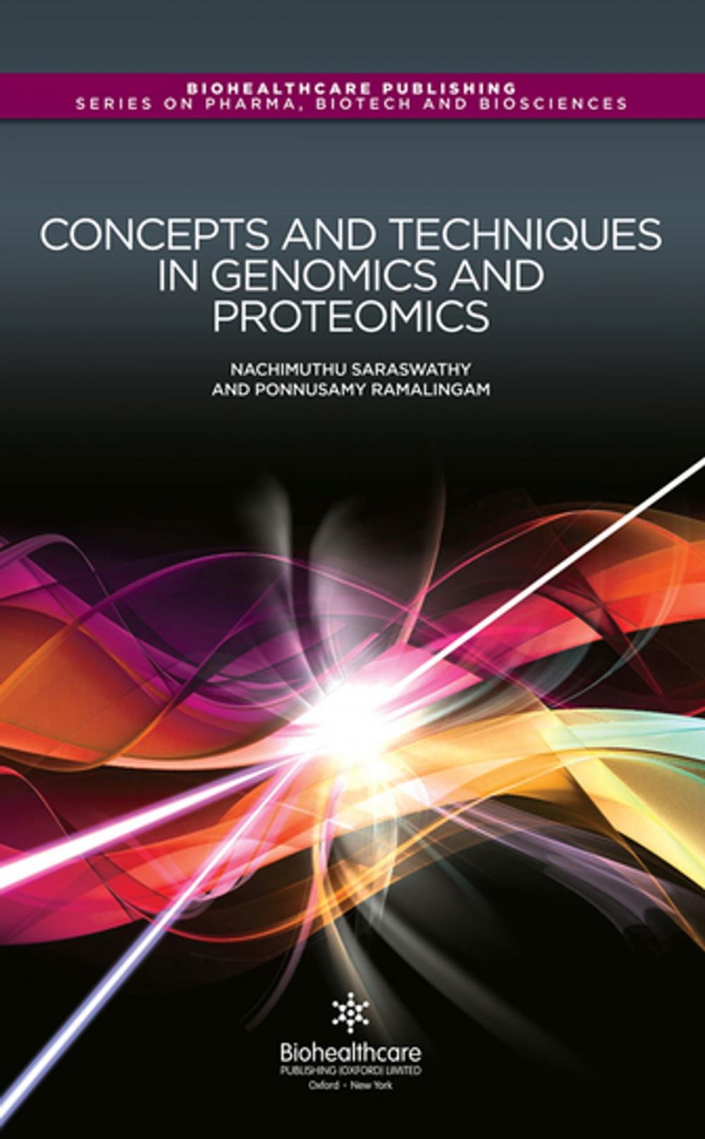 Big bigCover of Concepts and Techniques in Genomics and Proteomics
