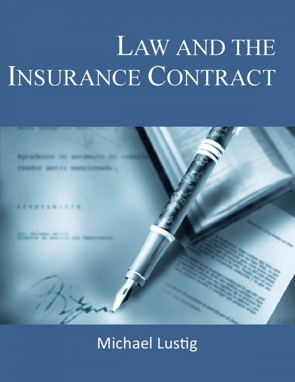 Big bigCover of Law and the Insurance Contract