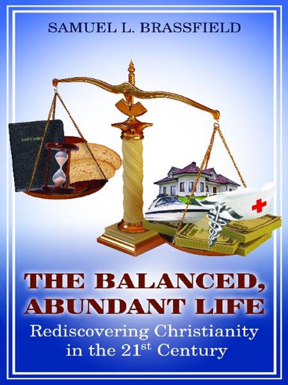 Big bigCover of The Balanced, Abundant Life