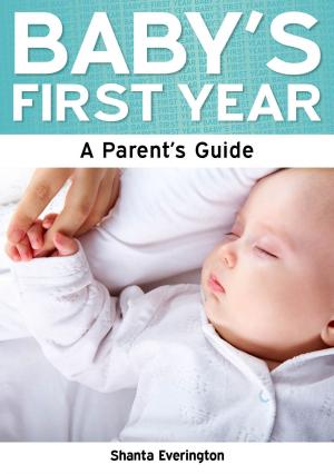 Book cover of Baby's First Year: A Parent's Guide