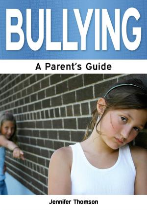 Cover of Bullying: A Parent's Guide