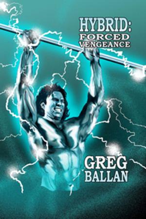 Book cover of Hybrid Forced Vengeance (Book 2 Hybrid Series)