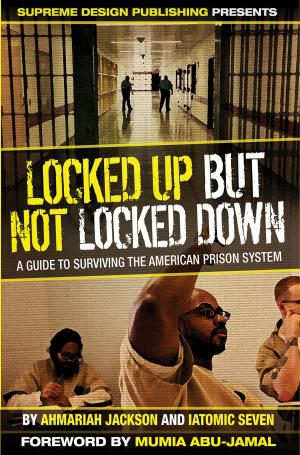 Book cover of Locked Up, But Not Locked Down