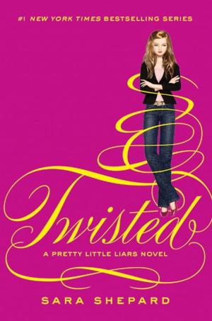 Book cover of Pretty Little Liars #9: Twisted