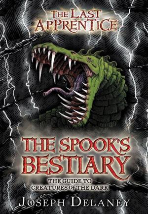 Cover of the book The Last Apprentice: The Spook's Bestiary by Herman Parish