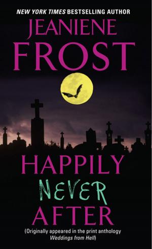 Cover of the book Happily Never After by Joanna Shupe